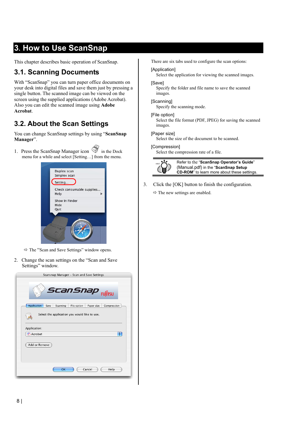 How to use scansnap, Scanning documents, About the scan settings | 3 . how to use scansnap | FUJITSU SCANSNAP FI-5110EOXM User Manual | Page 10 / 20