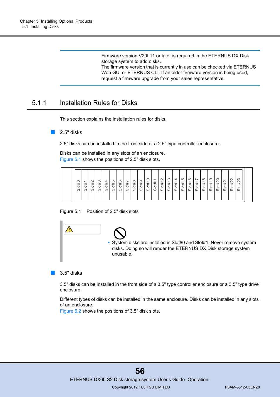 1 installation rules for disks, Installation rules for disks, Figure 5.1 | Position of 2.5" disk slots, Important | FUJITSU Disk Storage System DX60 User Manual | Page 56 / 122