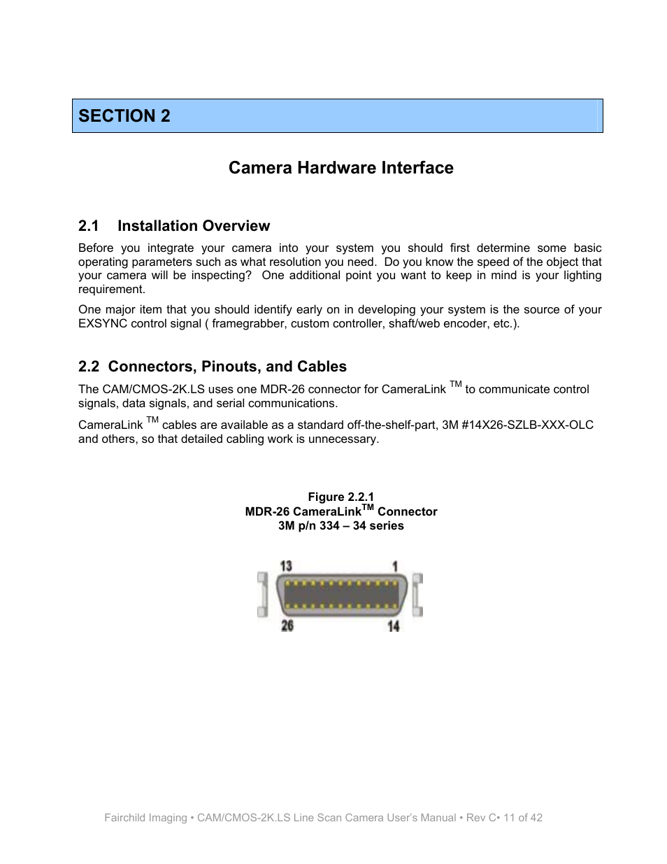 Section 2, 2 connectors, pinouts, and cables, 3m p/n 334 – 34 series | Camera hardware interface, 1 installation overview | Fairchild CAM/CMOS-2K.LS User Manual | Page 11 / 42