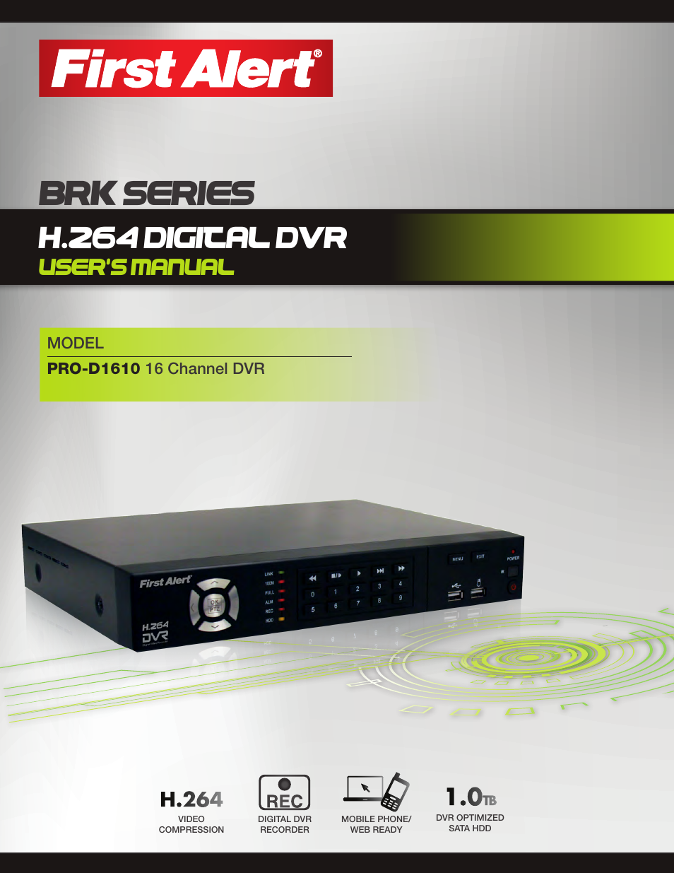 First Alert H.264 Digital DVR PRO-D1610 User Manual | 48 pages