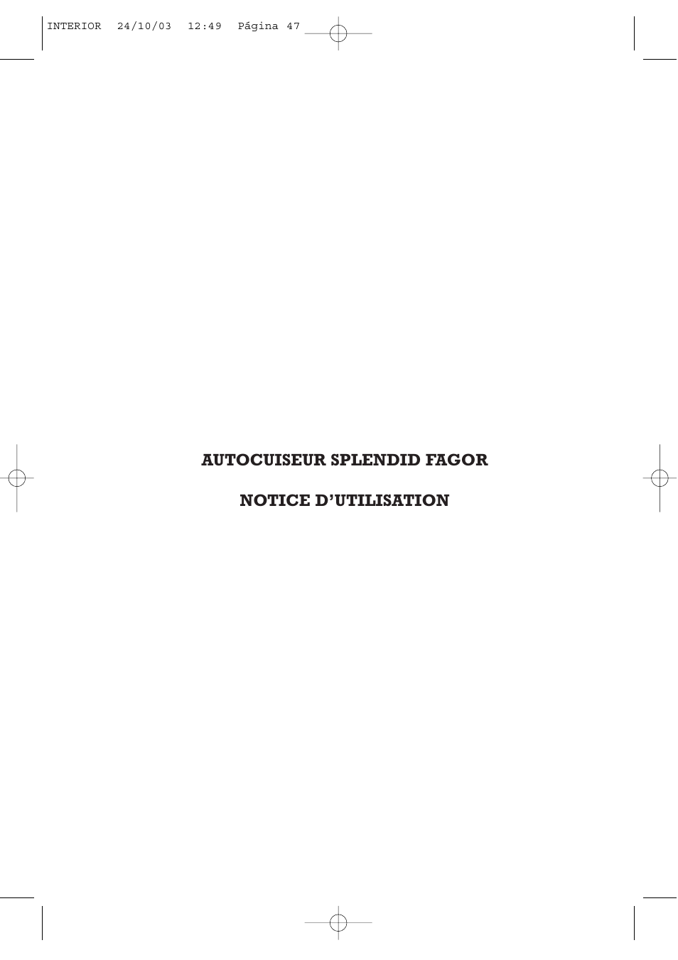 Autocuiseur splendid fagor notice d’utilisation | Fagor America FAGOR SPLENDID PRESSURE COOKER User Manual | Page 47 / 68