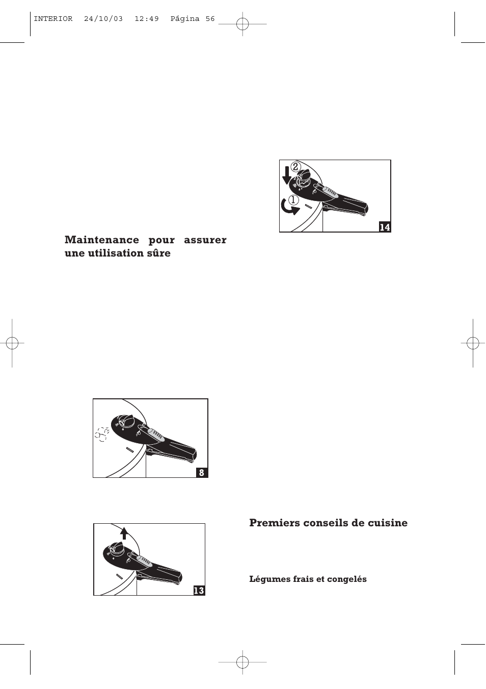 Maintenance pour assurer une utilisation sûre, Premiers conseils de cuisine | Fagor America FAGOR SPLENDID PRESSURE COOKER User Manual | Page 56 / 68