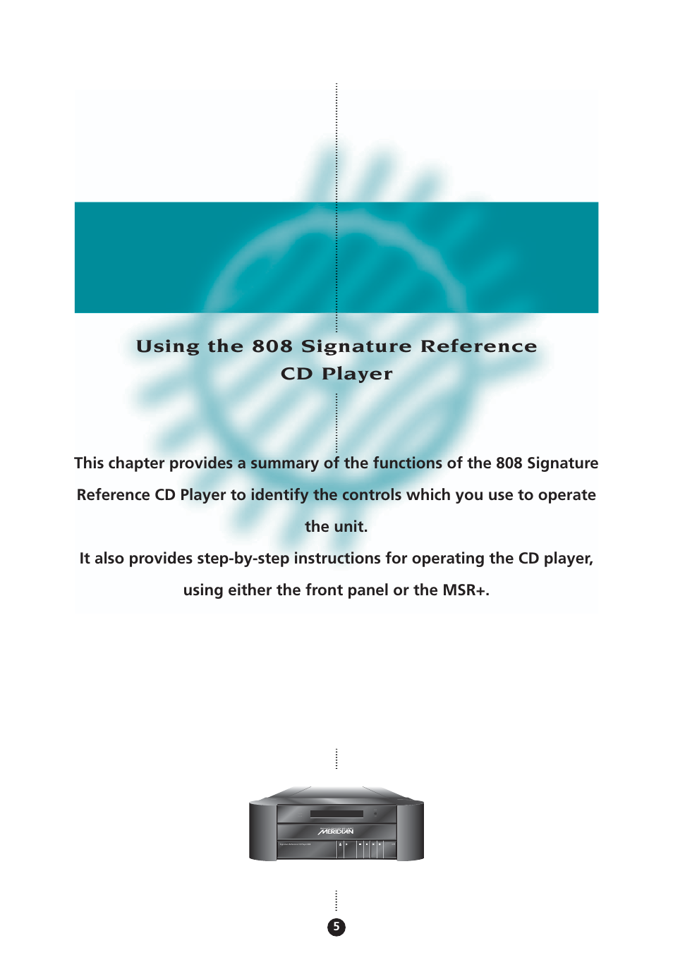 Introduction, Using the 808 signature reference cd player | Meridian Audio 808 User Manual | Page 10 / 43