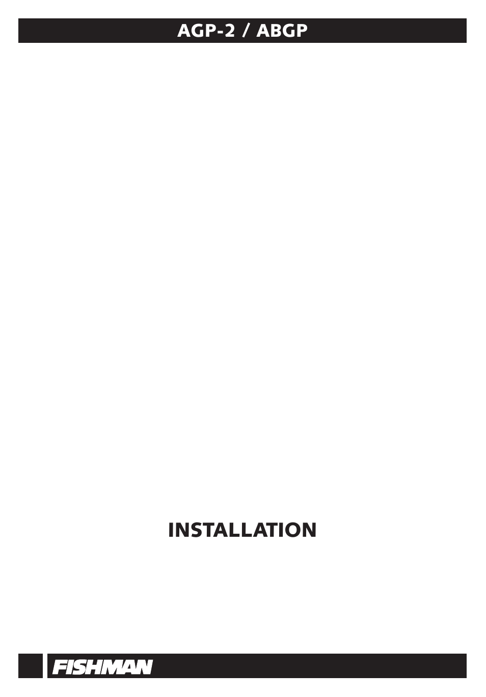 Installation, Agp-2 / abgp | Fishman ABGP User Manual | Page 2 / 8