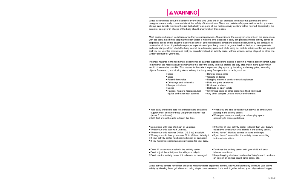 Let’s play safe, Never leave your baby unattended, Other things to avoid | When not to use your activity center, When to use your activity center | Graco TOT WHEELS 4530 User Manual | Page 3 / 17