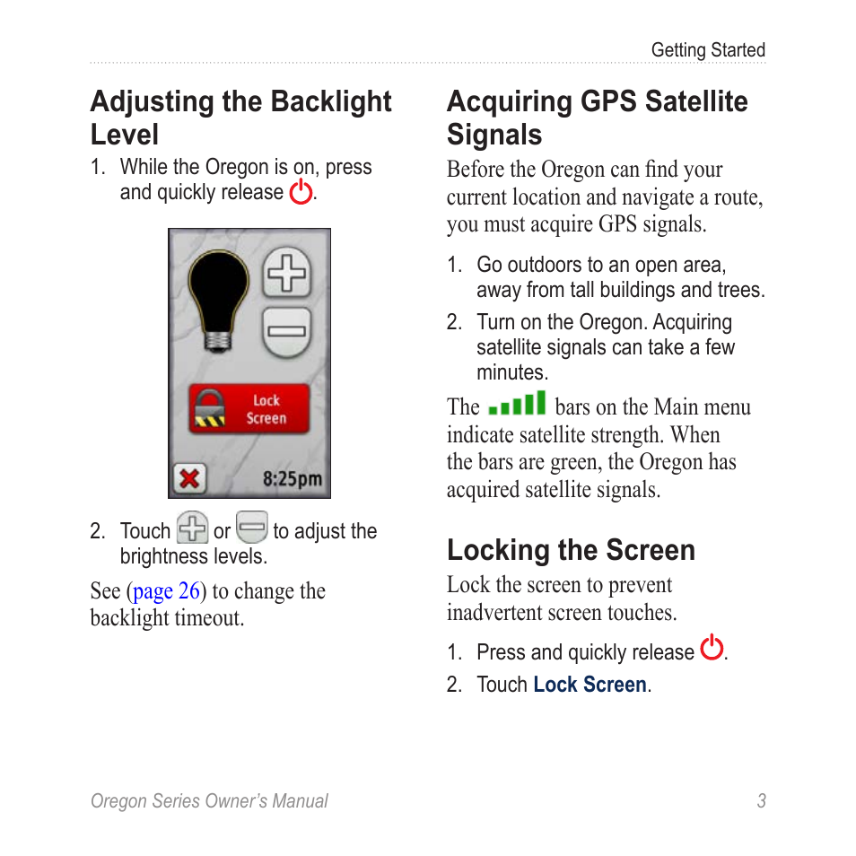 Adjusting the backlight, Level, Acquiring gps satellite | Signals, Locking the screen, Adjusting the backlight level, Acquiring gps satellite signals | Garmin Oregon 450 User Manual | Page 9 / 52