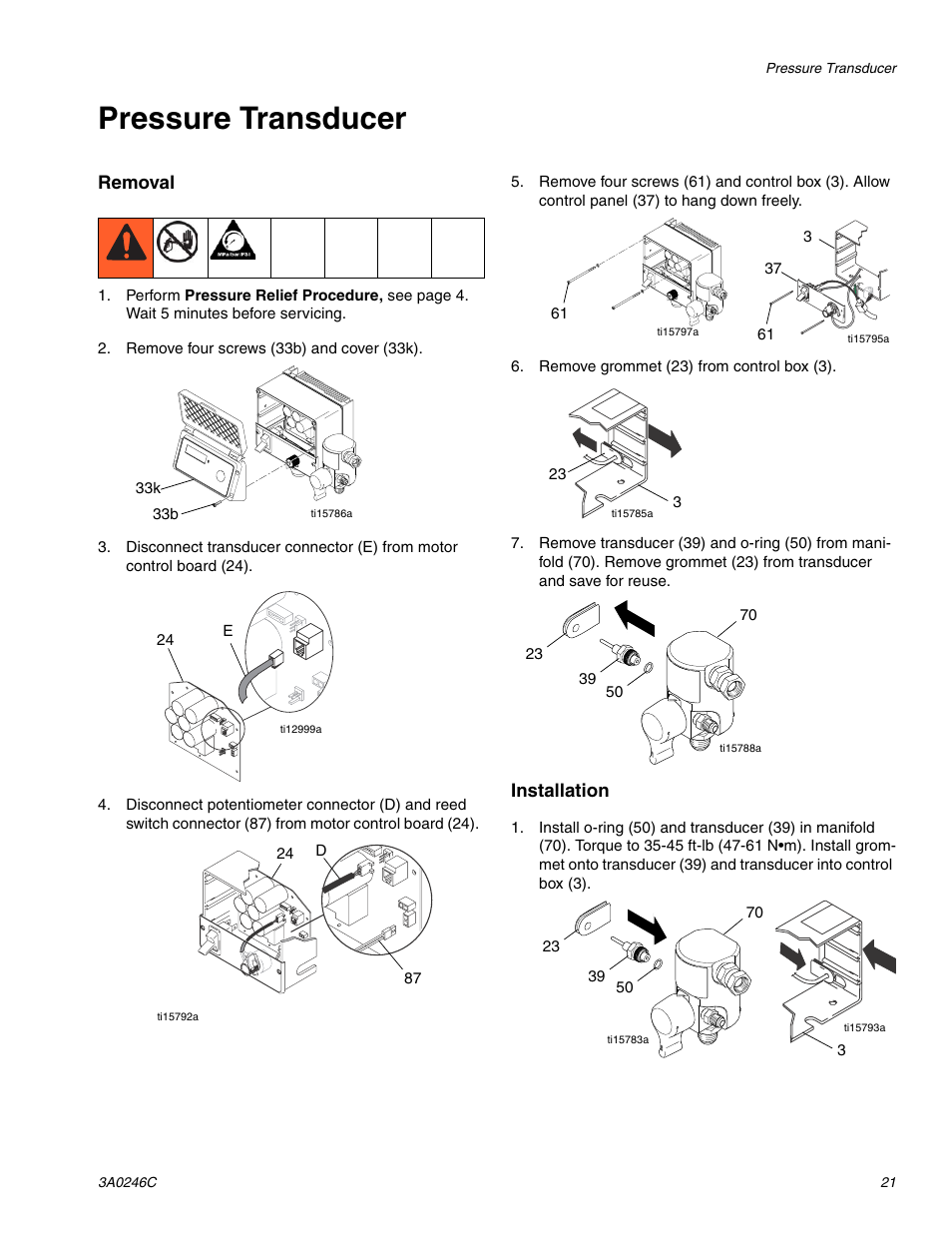 Pressure transducer, Removal, Installation | Graco 258906 User Manual | Page 21 / 40