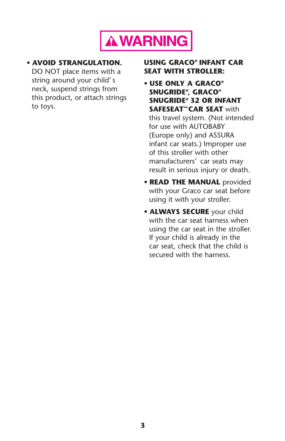 Infant car seat with stroller: • use only a graco, Snugride, Graco | 32 or infant safeseat | Graco 1760818 User Manual | Page 3 / 112