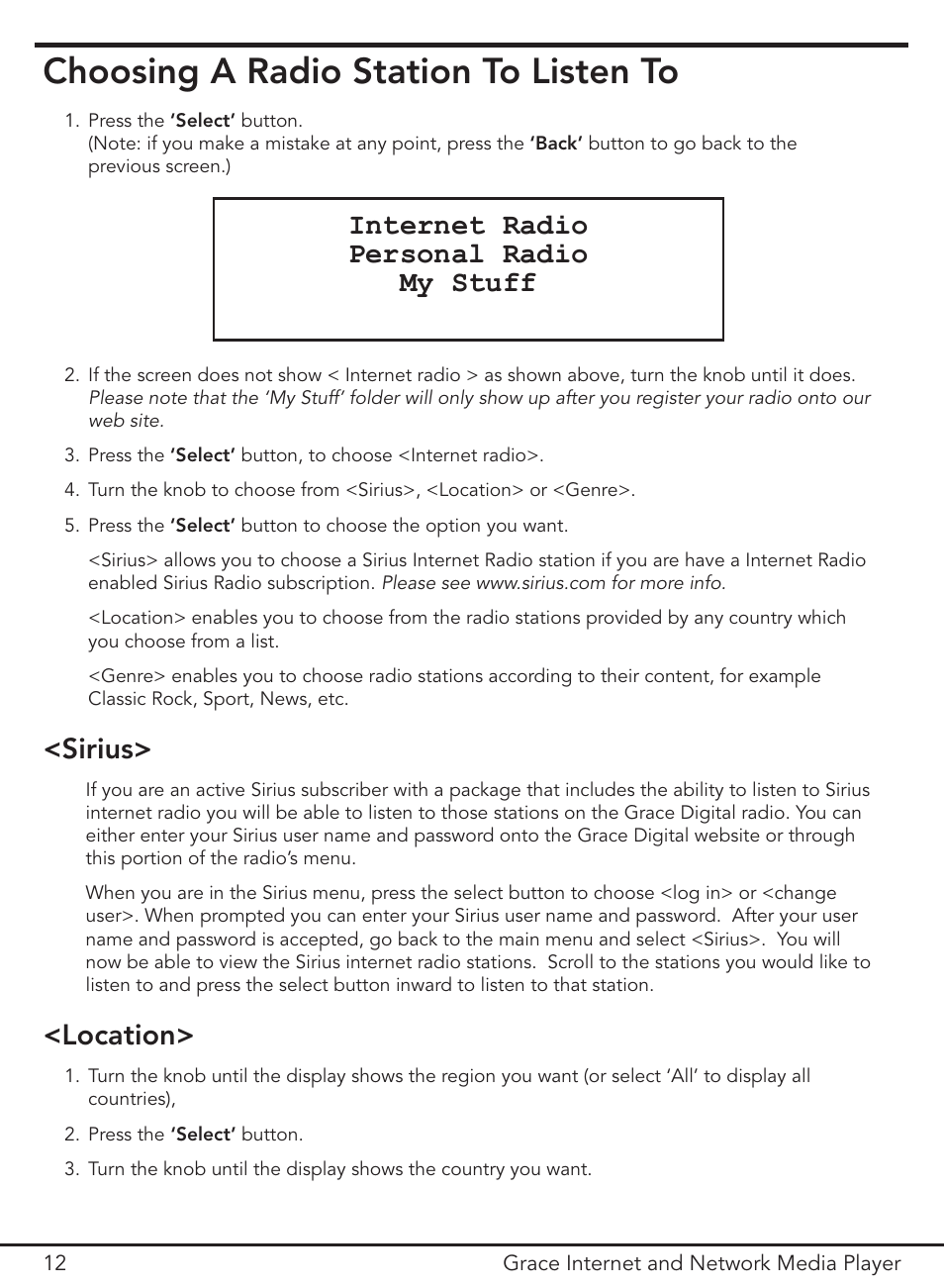 Choosing a radio station to listen to, Internet radio personal radio my stuff, Location> <sirius | Grace Digital GDI-IR3000 User Manual | Page 12 / 44