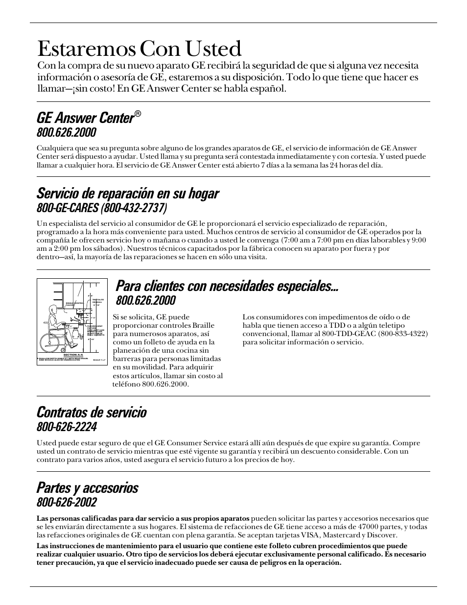 Servicios al consumidor, Estaremos con usted, Servicio de reparación en su hogar | Ge answer center, Contratos de servicio, Partes y accesorios, Para clientes con necesidades especiales | GE Monogram ZDIW50 User Manual | Page 42 / 44