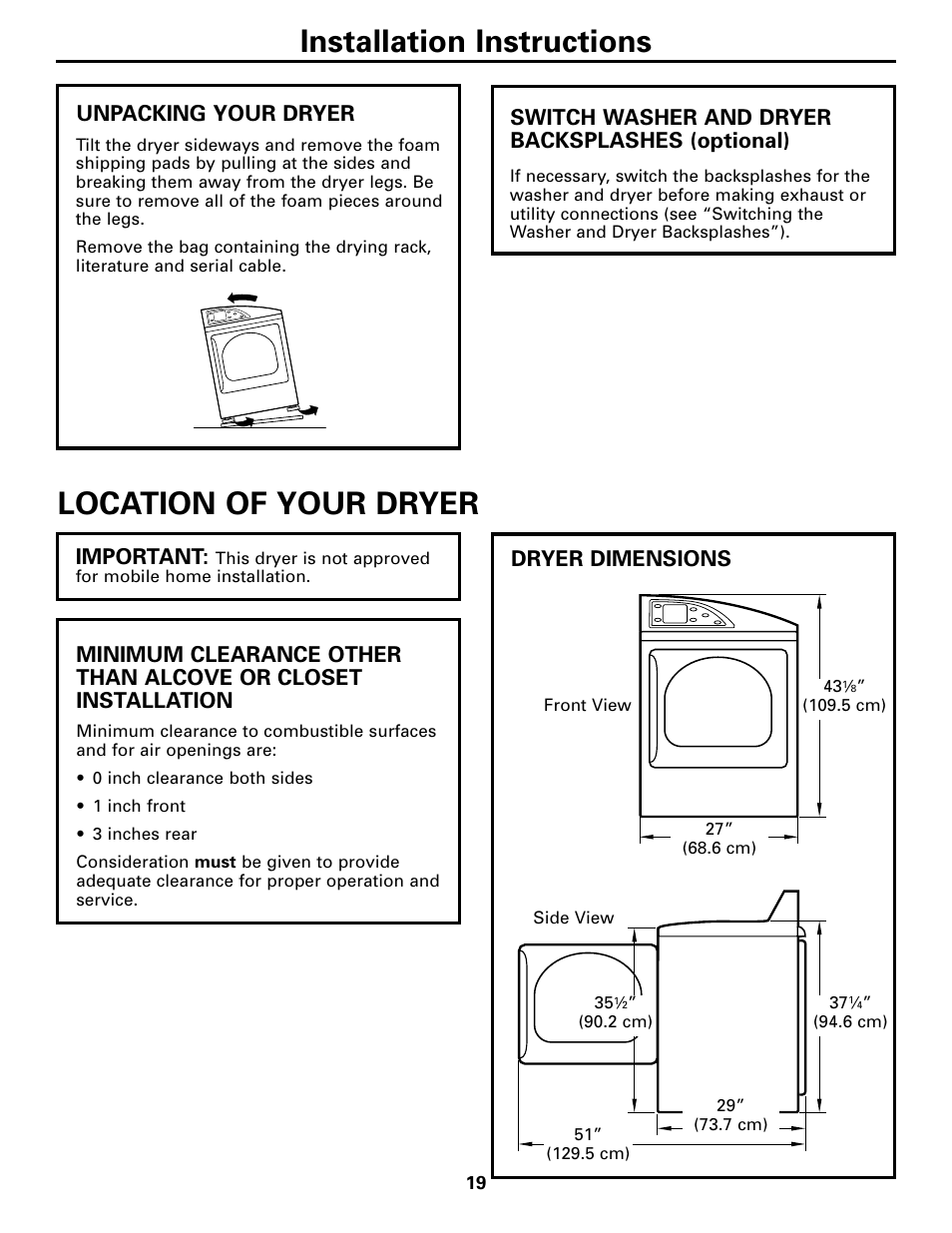 Installation instructions, Location of your dryer, Unpacking your dryer | Dryer dimensions, Switch washer and dryer backsplashes (optional), Important | GE Monogram GEAPPLIANCES 3828EL2001A 175D1807P416 User Manual | Page 19 / 44