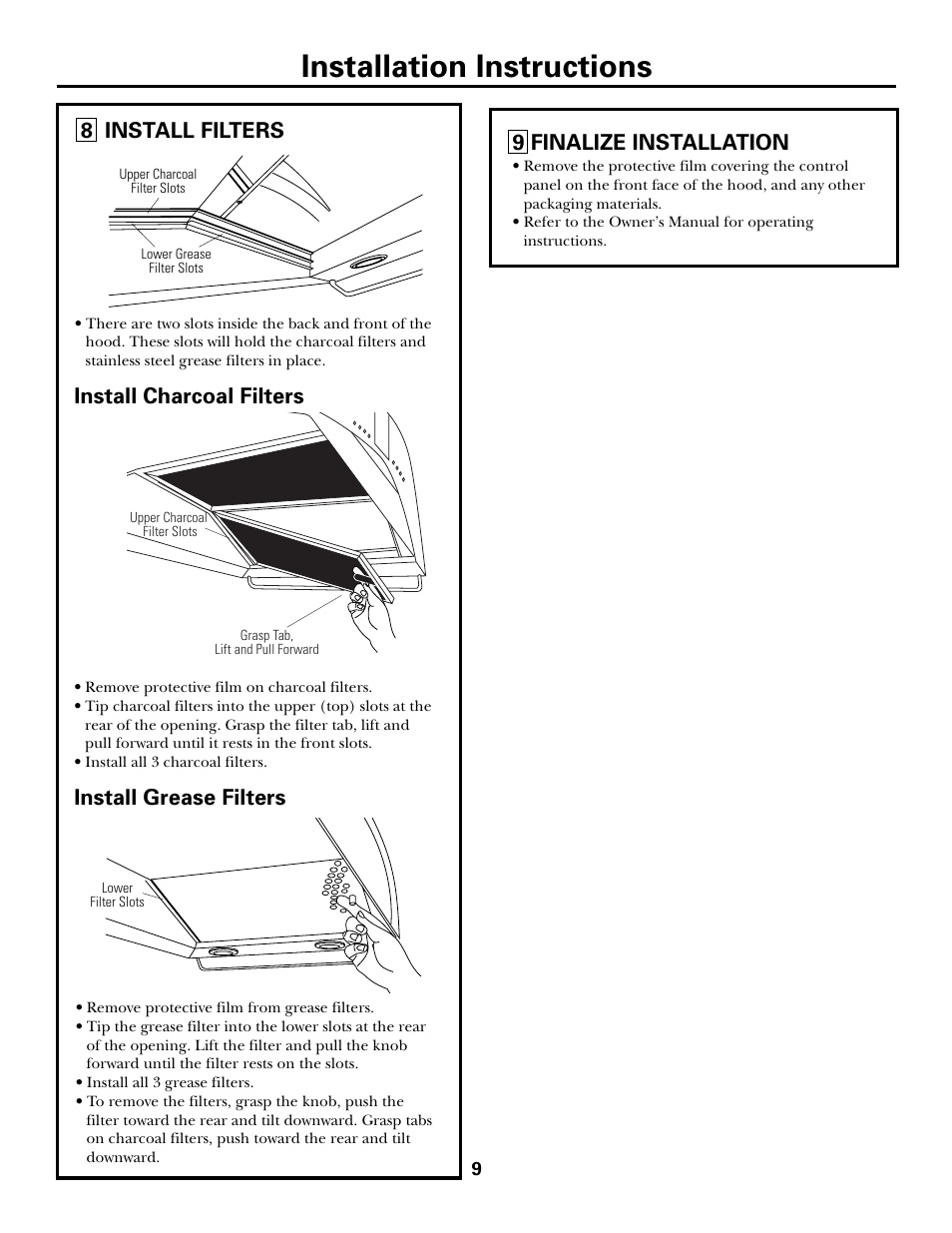 Step 8, install filters, Step 9, finalize installation, Installation instructions | 9 finalize installation, 8 install filters, Install charcoal filters install grease filters | GE Monogram ZV750 User Manual | Page 9 / 12