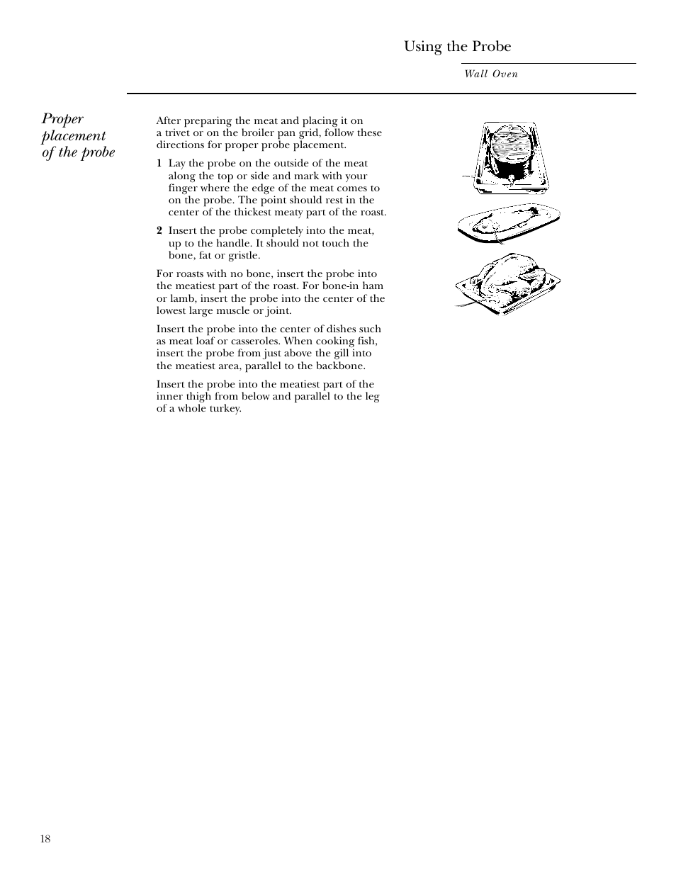 Proper placement of the probe, Using the probe | GE Monogram ZEK938 – 27 ″ Single Wall Oven User Manual | Page 18 / 136