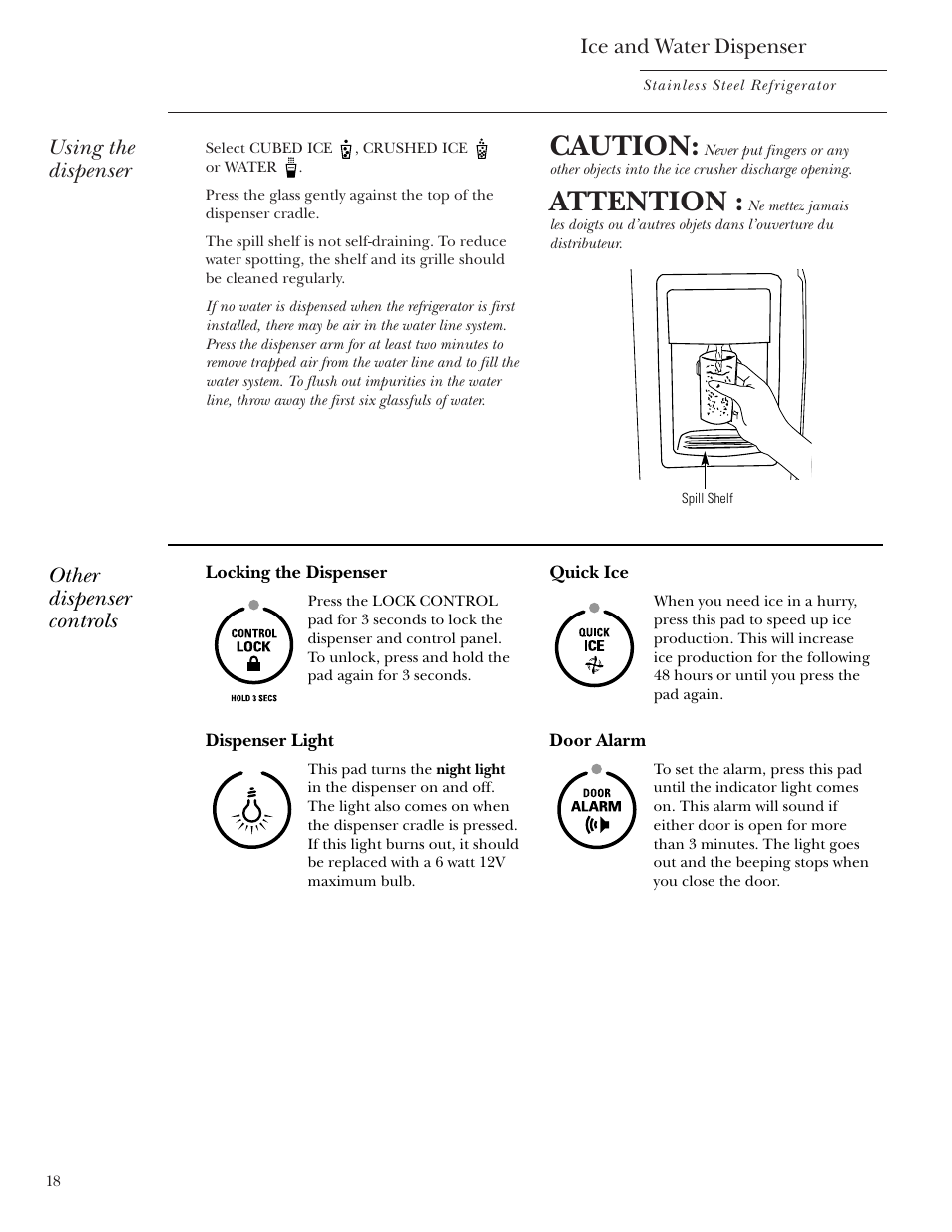 Ice and water dispenser, Caution, Attention | Using the dispenser, Other dispenser controls | GE Monogram Side-by-Side Stainless Steel Free-Standing Refrigerators User Manual | Page 18 / 32