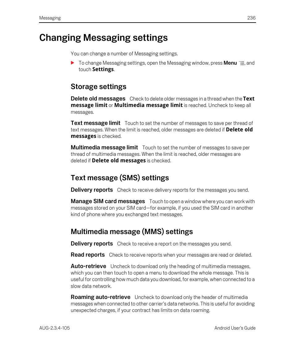 Changing messaging settings, Storage settings, Delete old messages | Text message limit, Multimedia message limit, Text message (sms) settings, Delivery reports, Manage sim card messages, Multimedia message (mms) settings, Read reports | Google ANDROID 2.3.4 User Manual | Page 236 / 384