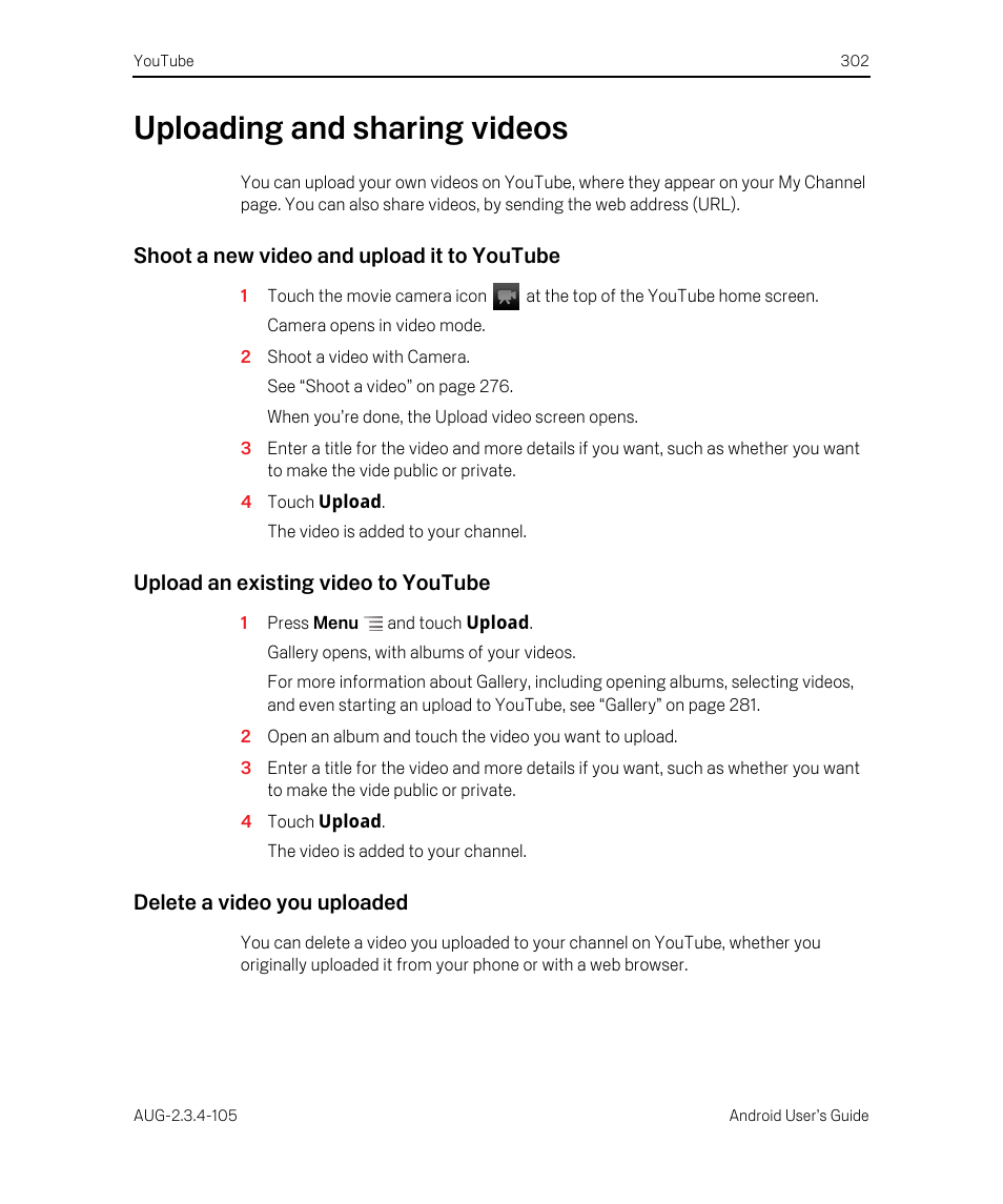 Uploading and sharing videos, Shoot a new video and upload it to youtube, Upload an existing video to youtube | Delete a video you uploaded, Uploading and sharing videos 302 | Google ANDROID 2.3.4 User Manual | Page 302 / 384