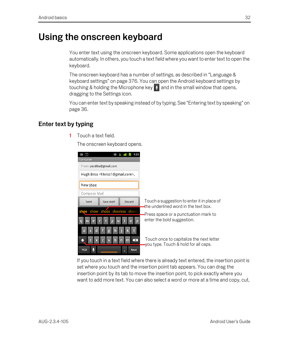 Using the onscreen keyboard, Enter text by typing, Using the onscreen keyboard 32 | Google ANDROID 2.3.4 User Manual | Page 32 / 384