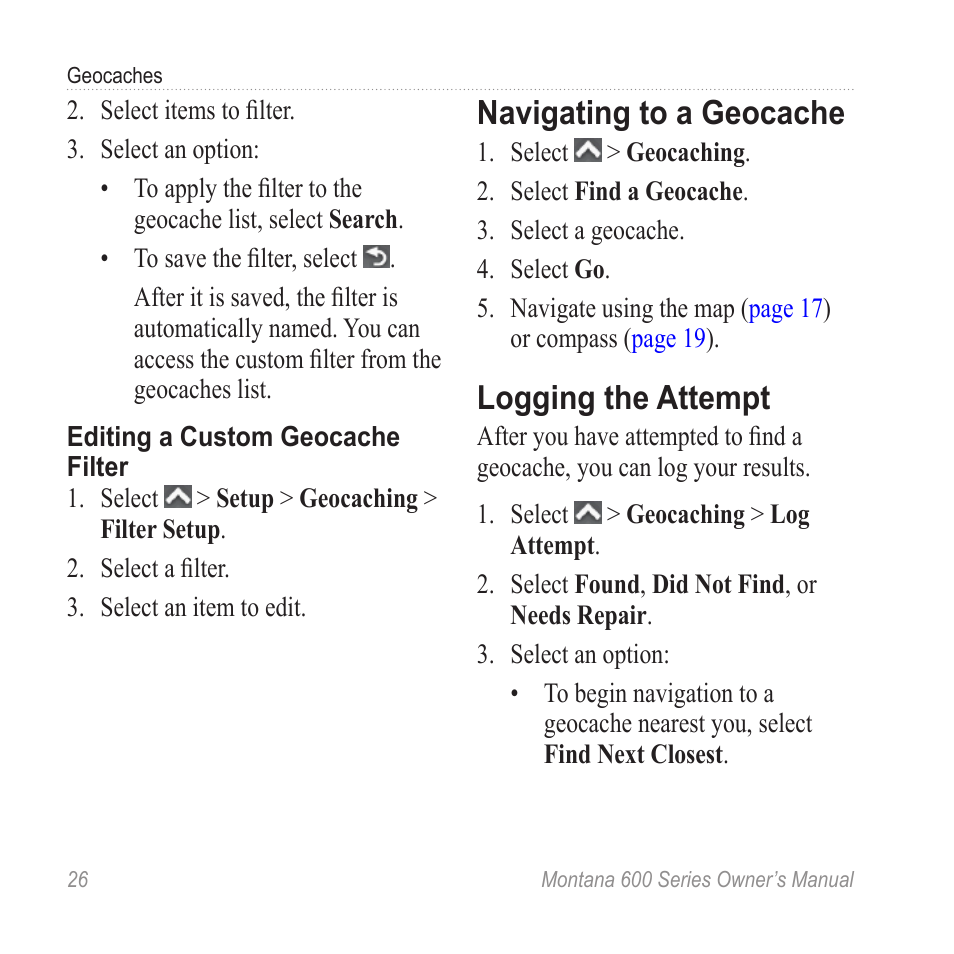 Navigating to a geocache, Logging the attempt | Garmin montana 600 User Manual | Page 30 / 70