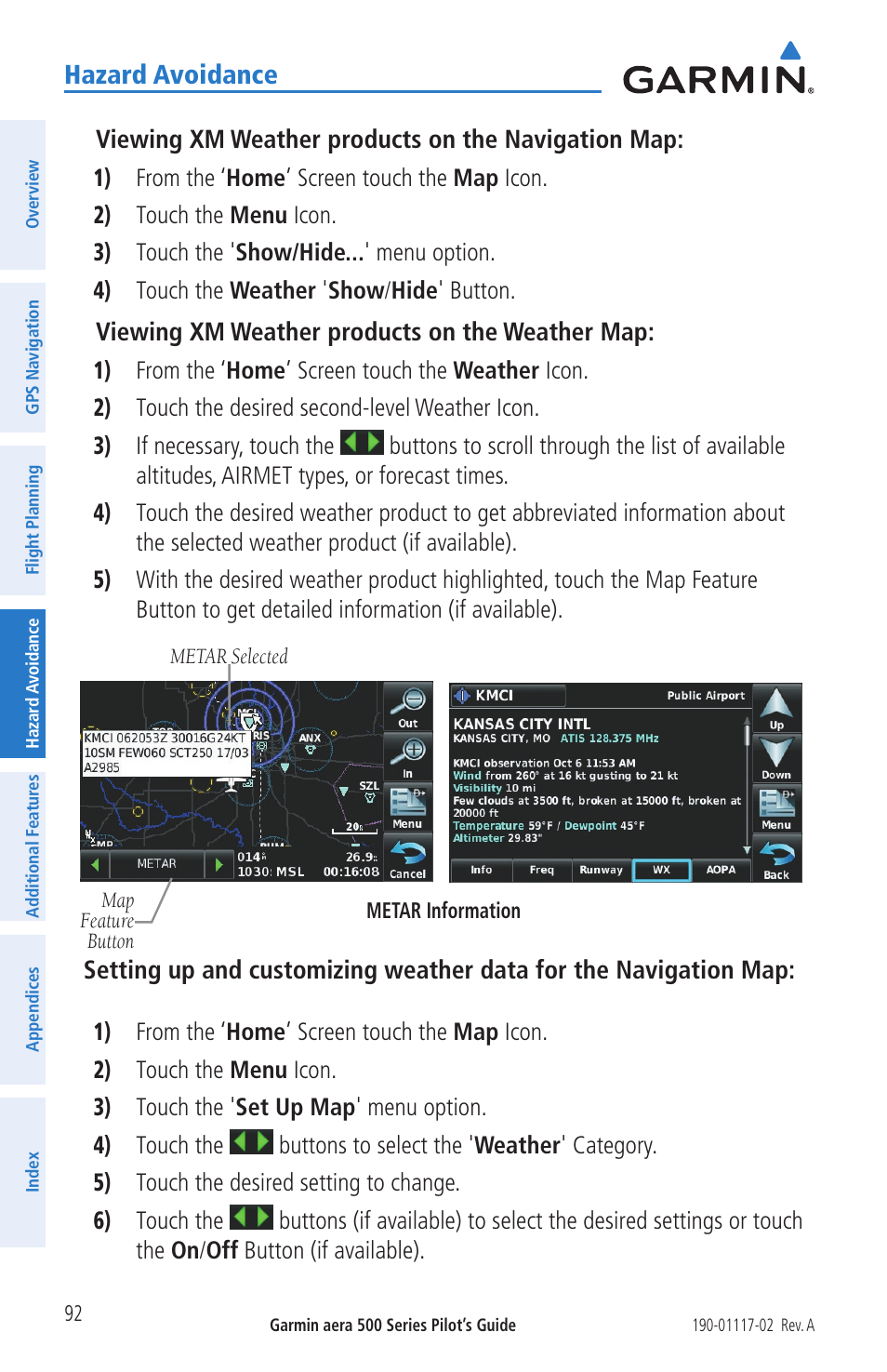 Hazard avoidance, Viewing xm weather products on the navigation map, Viewing xm weather products on the weather map | Garmin aera 500 User Manual | Page 104 / 202