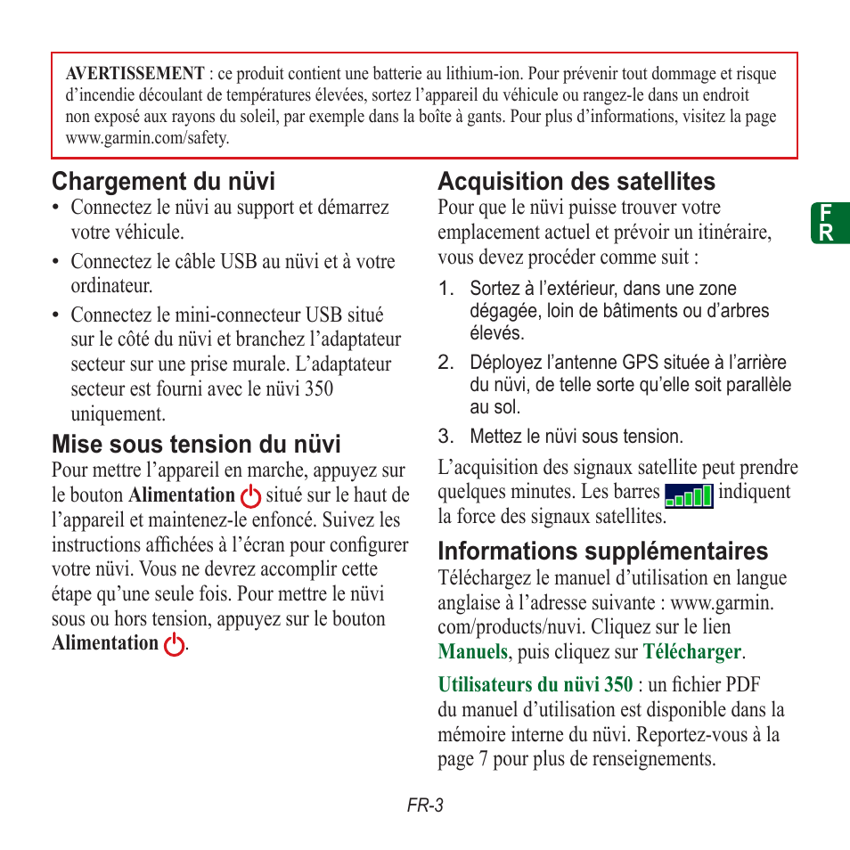 Chargement du nüvi, Mise sous tension du nüvi, Acquisition des satellites | Informations supplémentaires | Garmin nuvi 350 EN User Manual | Page 13 / 92