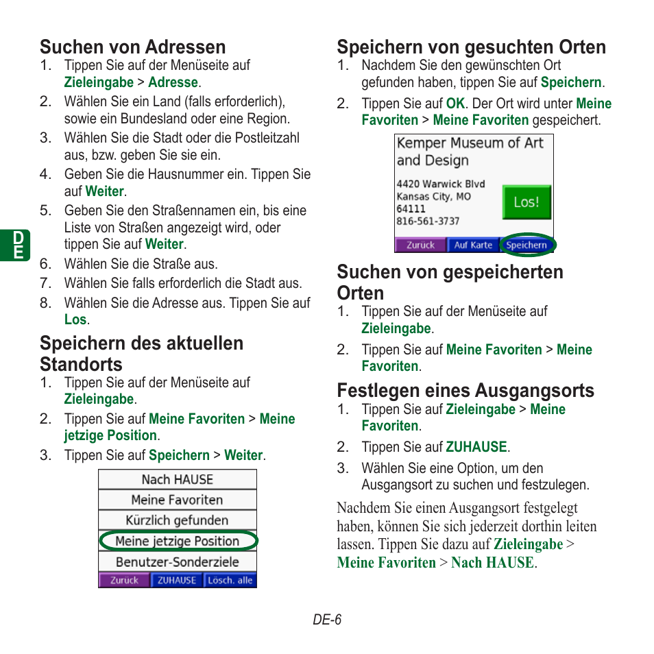 Suchen von adressen, Speichern des aktuellen standorts, Speichern von gesuchten orten | Suchen von gespeicherten orten, Festlegen eines ausgangsorts | Garmin nuvi 350 EN User Manual | Page 32 / 92