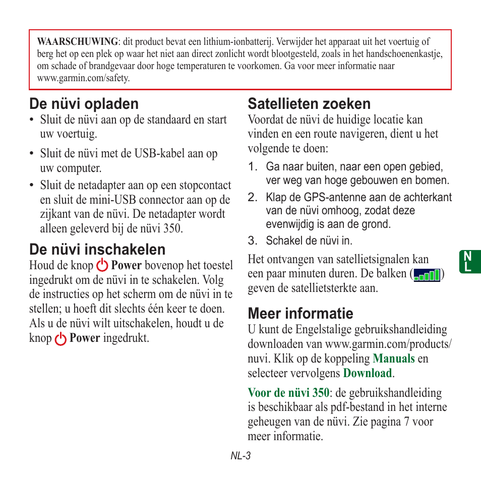 De nüvi opladen, De nüvi inschakelen, Satellieten zoeken | Meer informatie | Garmin nuvi 350 EN User Manual | Page 53 / 92