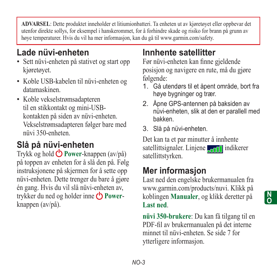 Lade nüvi-enheten, Slå på nüvi-enheten, Innhente satellitter | Mer informasjon | Garmin nuvi 350 EN User Manual | Page 77 / 92