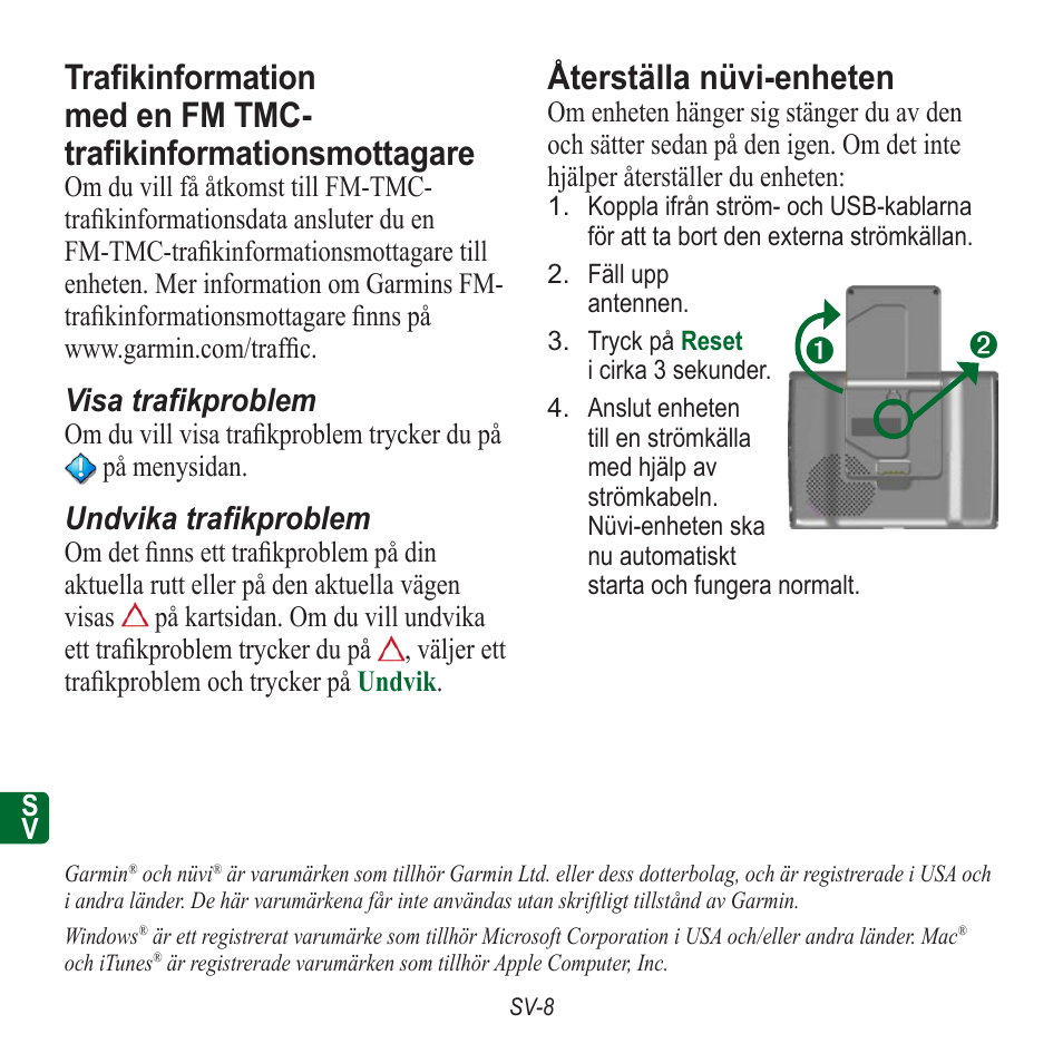 Återställa nüvi-enheten, Visa trafikproblem, Undvika trafikproblem | Garmin nuvi 350 EN User Manual | Page 90 / 92