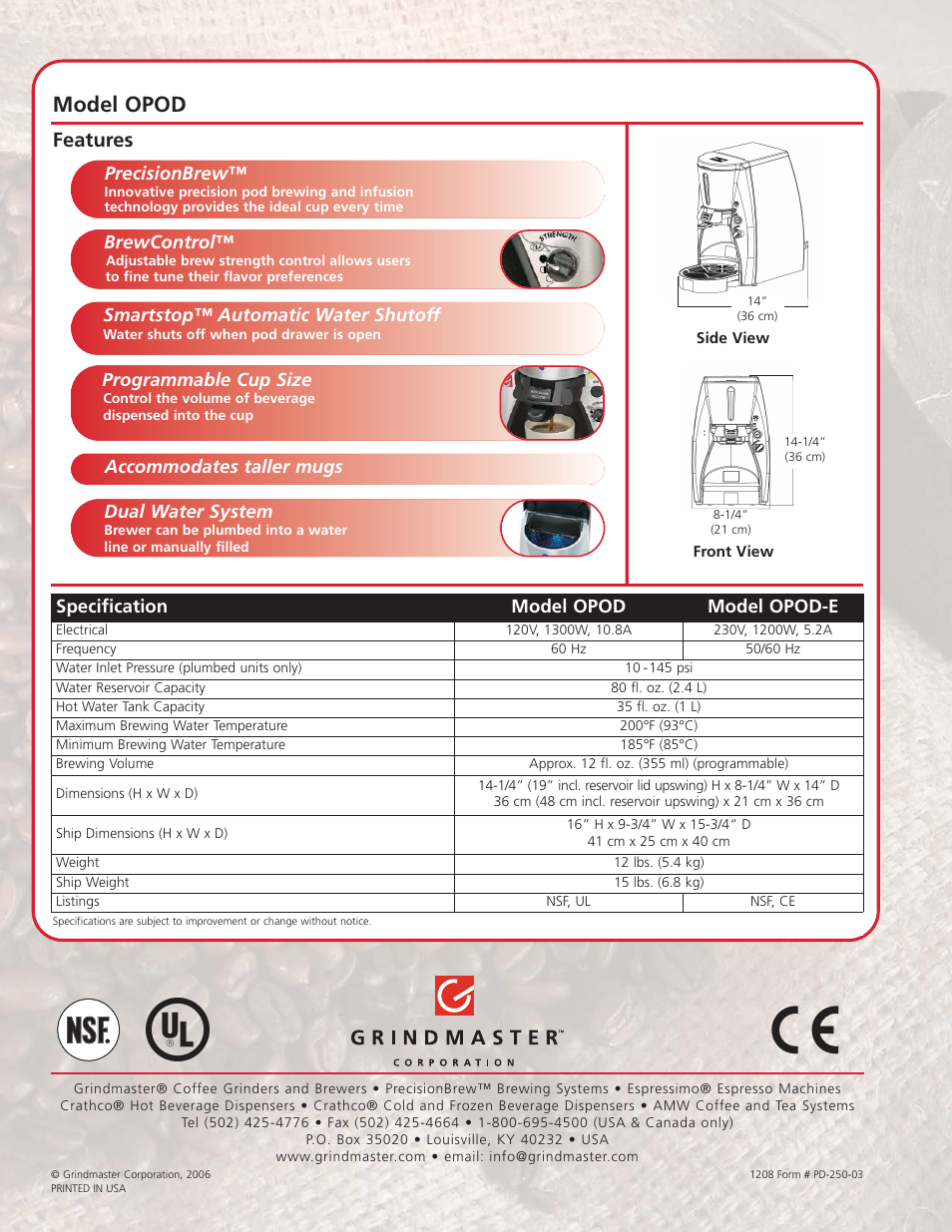 Model opod, Features, Specification model opod model opod-e | Precisionbrew, Brewcontrol, Smartstop™ automatic water shutoff, Programmable cup size, Accommodates taller mugs dual water system | Grindmaster PRECISION BREW Single Cup Pod Brewer User Manual | Page 6 / 6