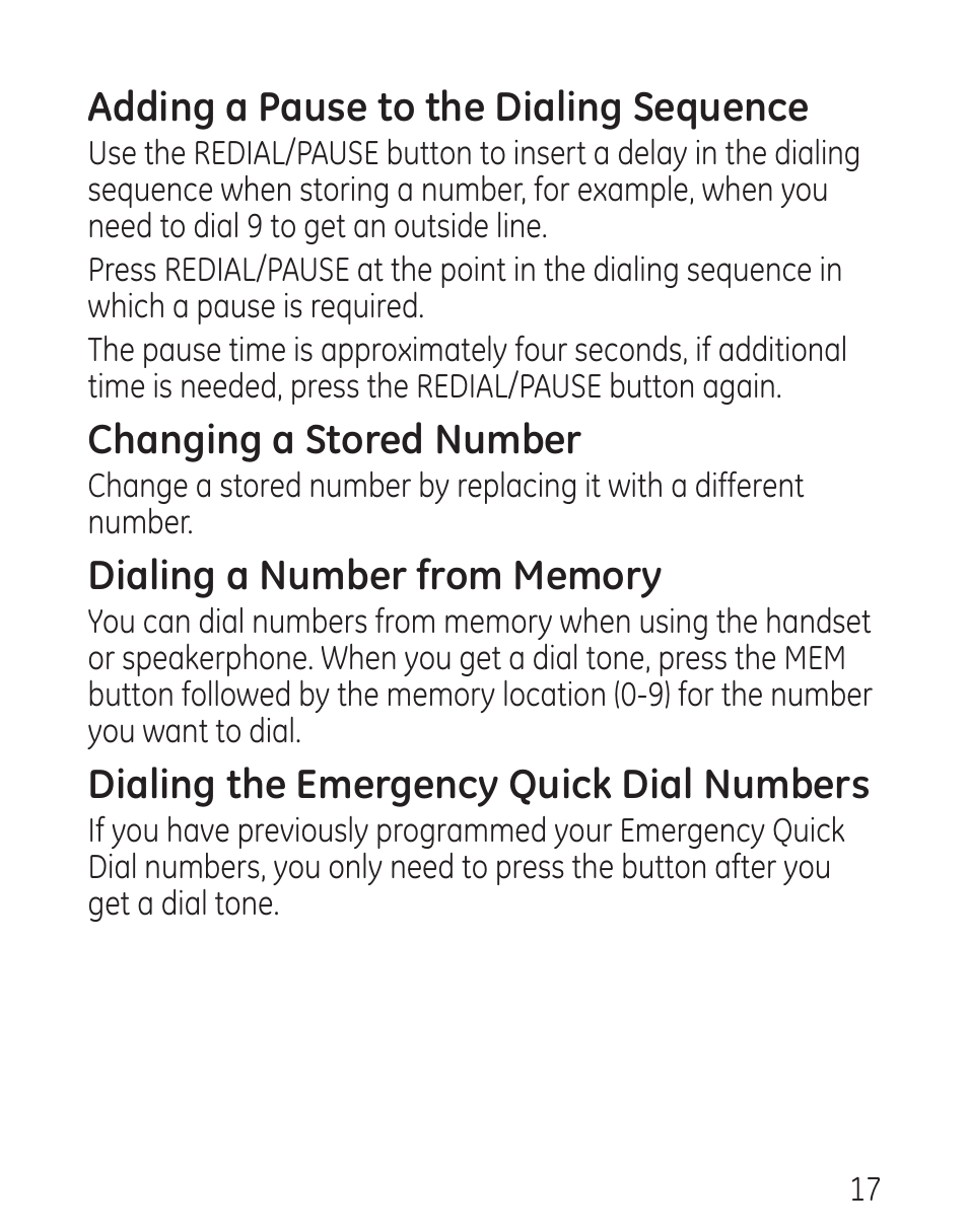 Adding a pause to the dialing sequence, Changing a stored number, Dialing the emergency quick dial numbers | GE 29568 User Manual | Page 17 / 56