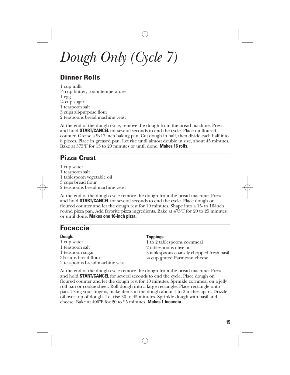 Dough only (cycle 7), Dinner rolls, Pizza crust | Focaccia | GE 840081500 User Manual | Page 15 / 36