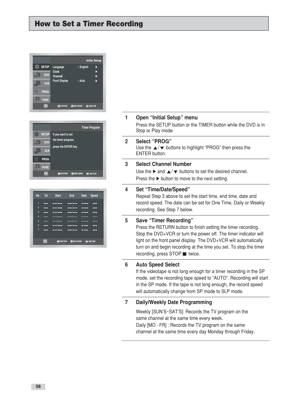 How to set a timer recording, 1open “initial setup” menu, 2select “prog | 3select channel number, 4set “time/date/speed, 5save “timer recording, 6auto speed select, 7daily/weekly date programming | Go-Video DV2130 User Manual | Page 58 / 66