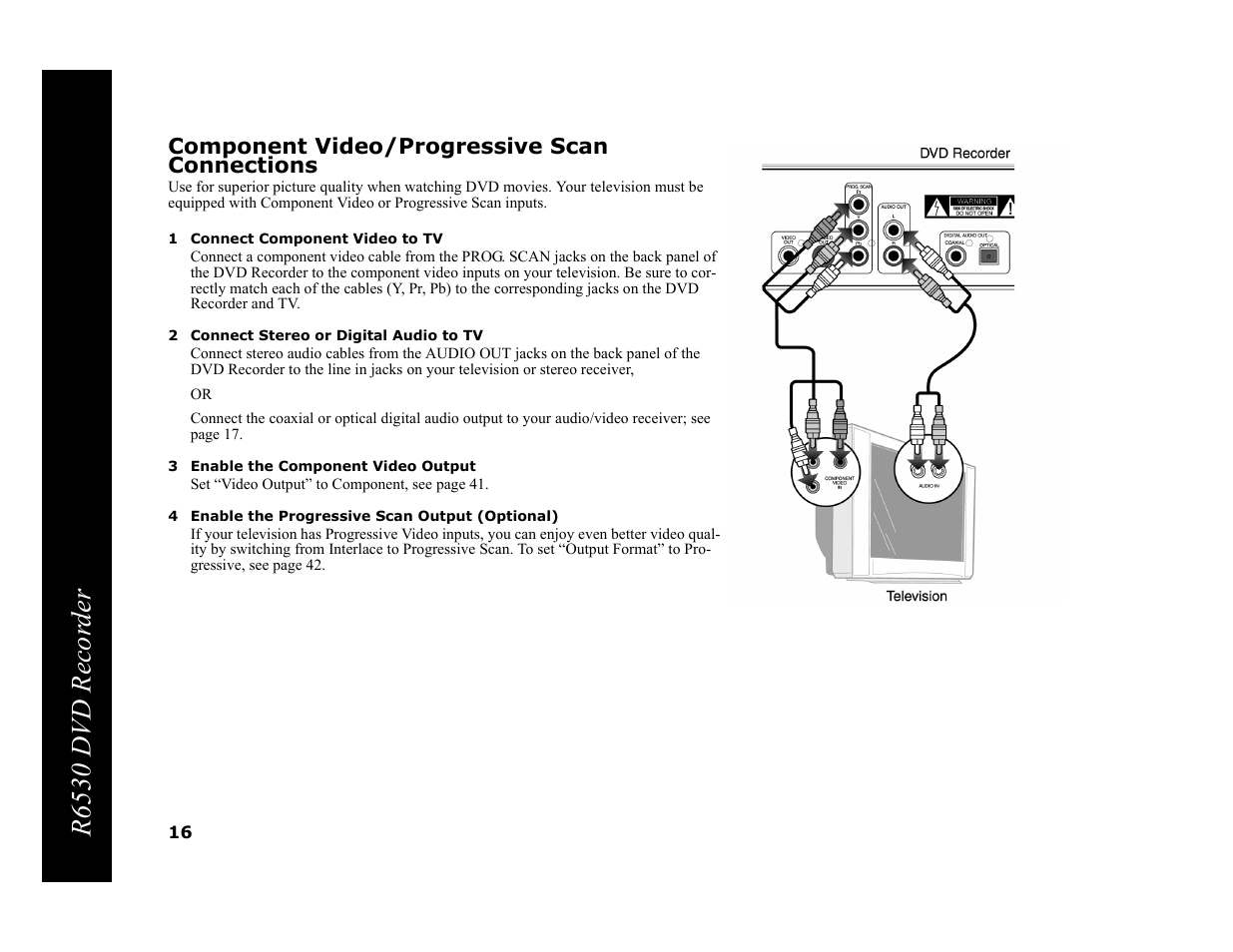 Component video/progressive scan connections, 1 connect component video to tv, 2 connect stereo or digital audio to tv | 3 enable the component video output, 4 enable the progressive scan output (optional), R6530 dvd recor der | Go-Video R6530 User Manual | Page 16 / 60