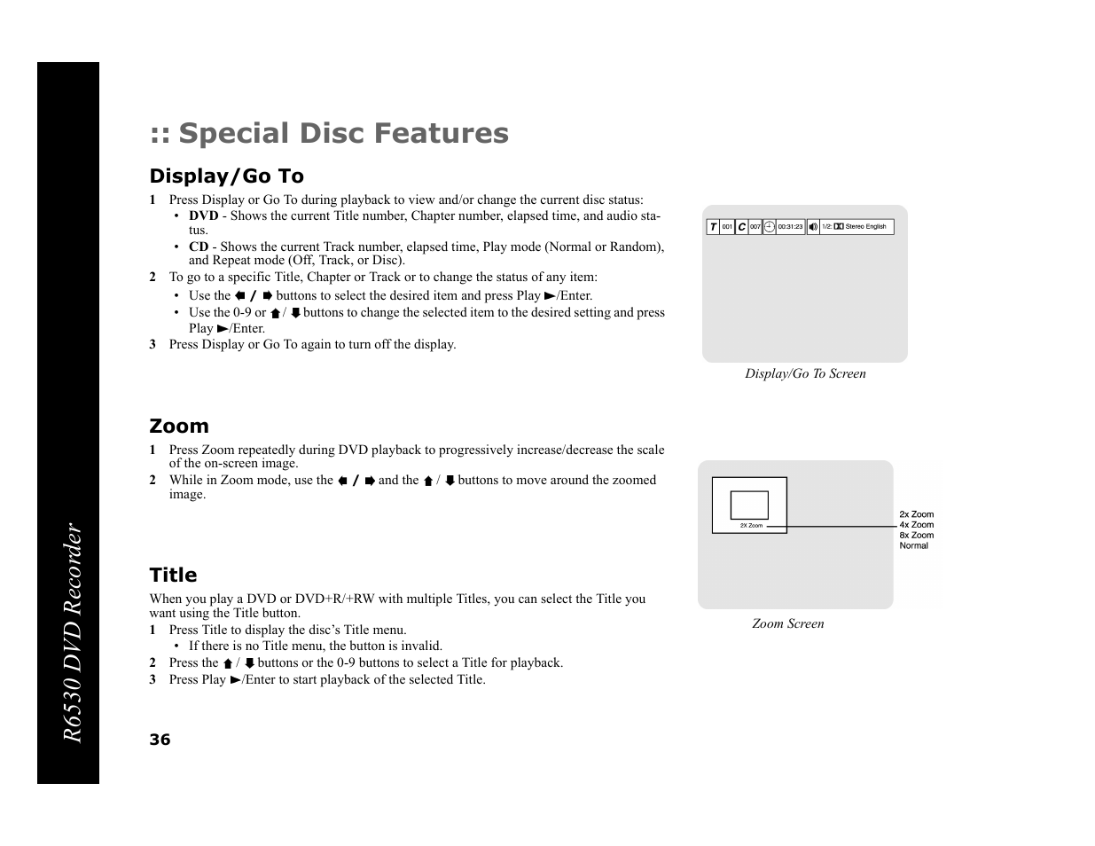 Special disc features, Display/go to, Zoom | Title, 1 press title to display the disc’s title menu, R6530 dvd recor der | Go-Video R6530 User Manual | Page 36 / 60