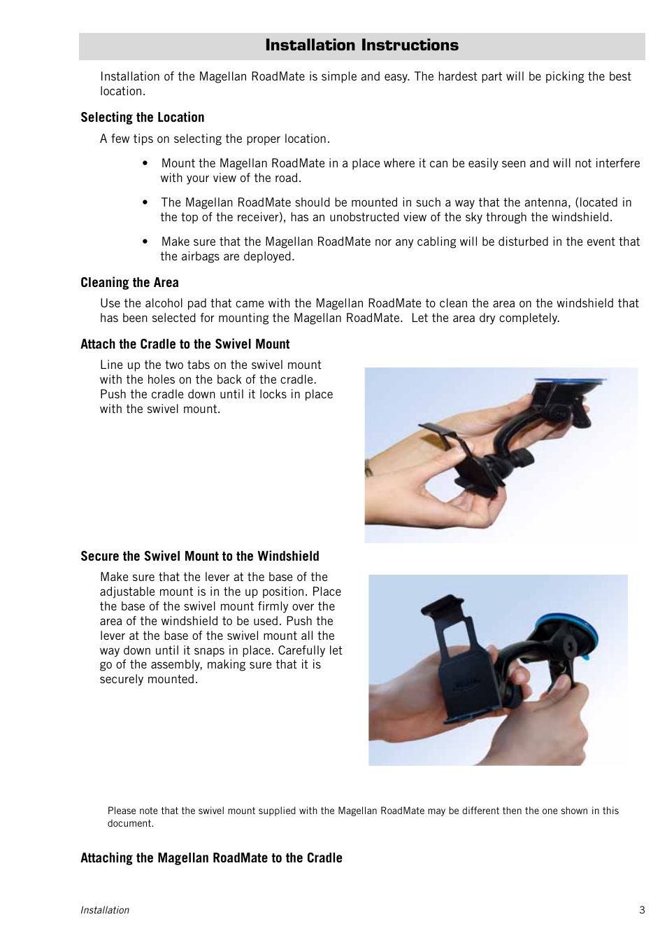 Installation instructions, Selecting the location, Cleaning the area | Attach the cradle to the swivel mount, Secure the swivel mount to the windshield, Attaching the magellan roadmate to the cradle | Magellan RoadMate 1415 User Manual | Page 12 / 60