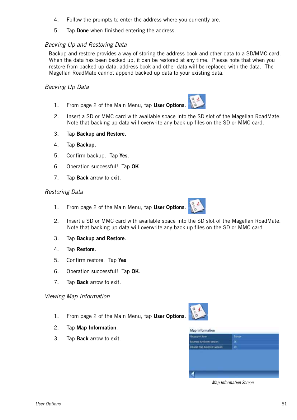 Backing up and restoring data, Backing up data, Restoring data | Viewing map information | Magellan RoadMate 1415 User Manual | Page 60 / 60