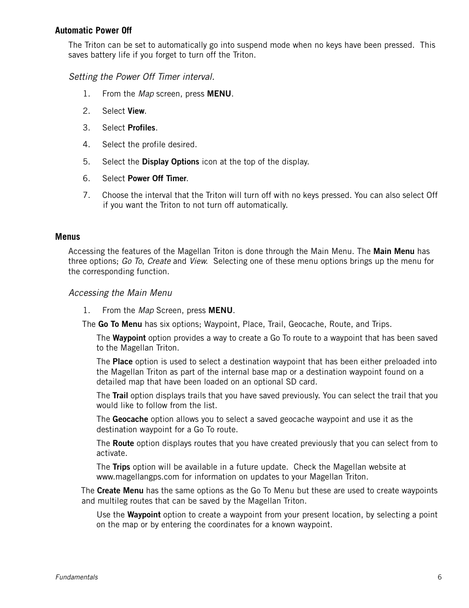 Automatic power off, Setting the power off timer interval, Menus | Accessing the main menu | Magellan Triton 500 User Manual | Page 14 / 61