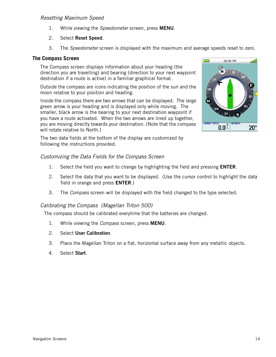 Resetting maximum speed, The compass screen, Customizing the data fields for the compass screen | Calibrating the compass (magellan triton 500) | Magellan Triton 500 User Manual | Page 22 / 61