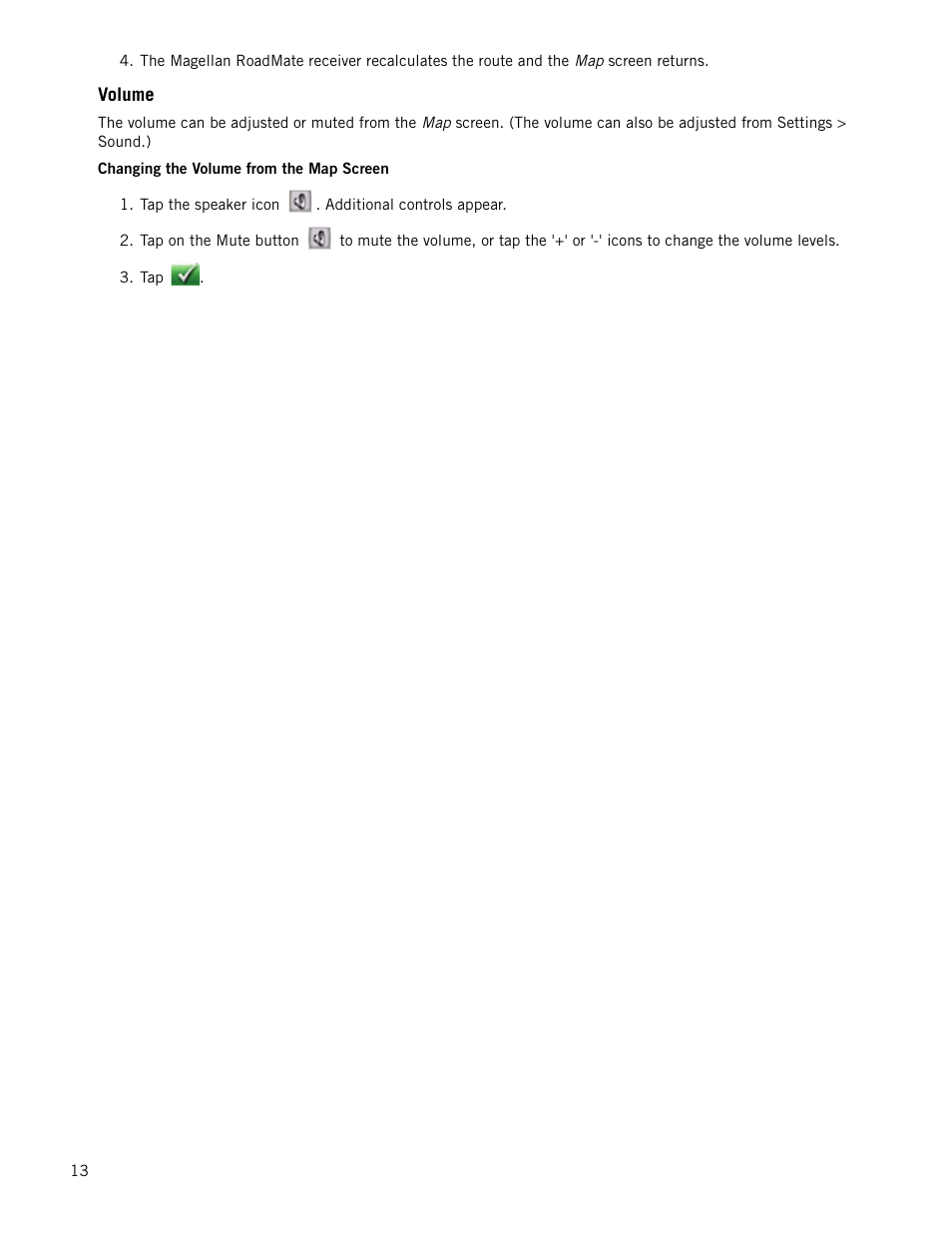 Volume, Changing the volume from the map screen | Magellan RoadMate 1210 1200 Series User Manual | Page 21 / 48
