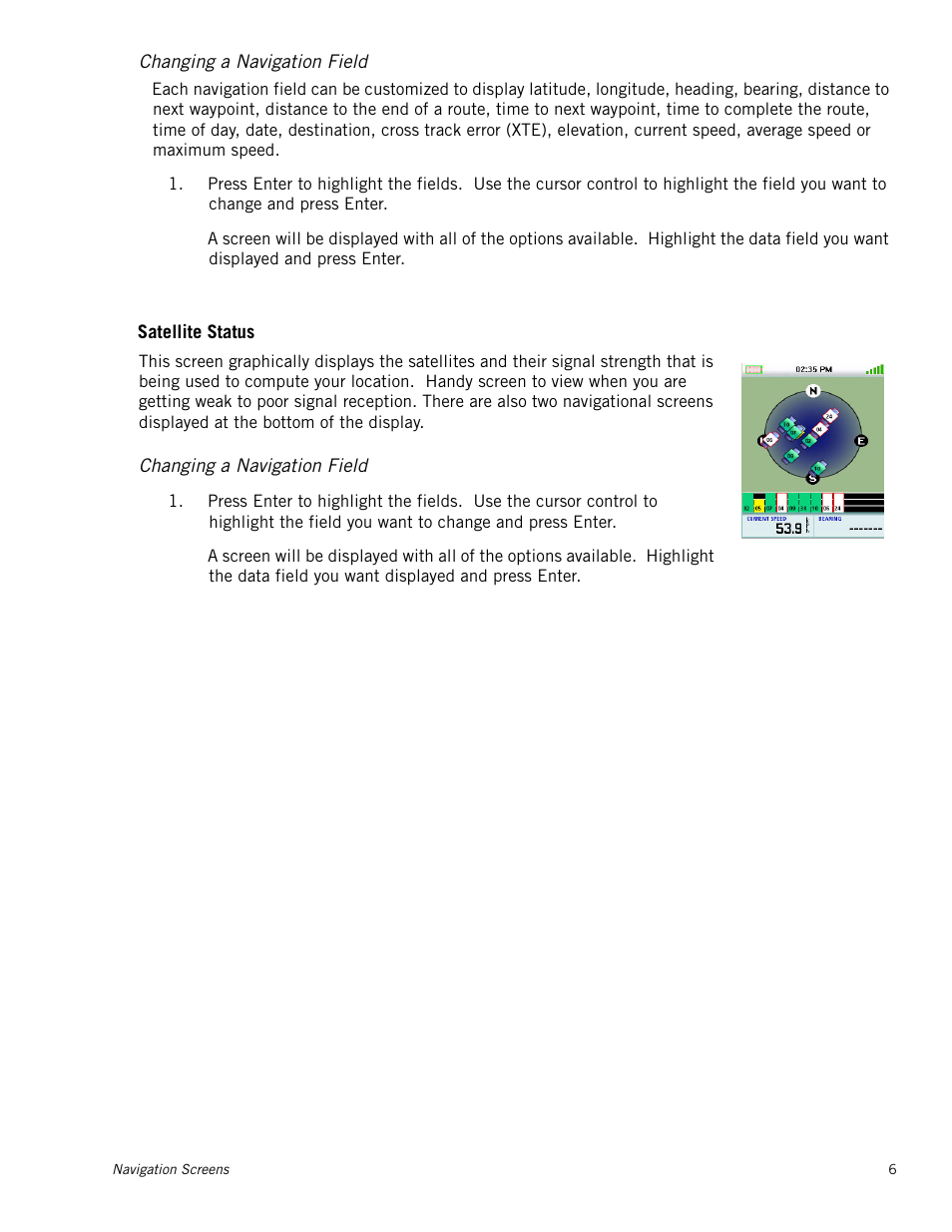 Changing a navigation field, Satellite status | Magellan Triton 300 User Manual | Page 13 / 30