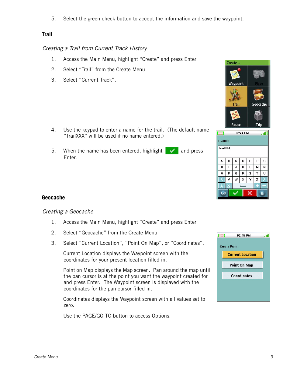 Creating a trail from current track history, Creating a geocache, Trail | Geocache | Magellan Triton 300 User Manual | Page 16 / 30