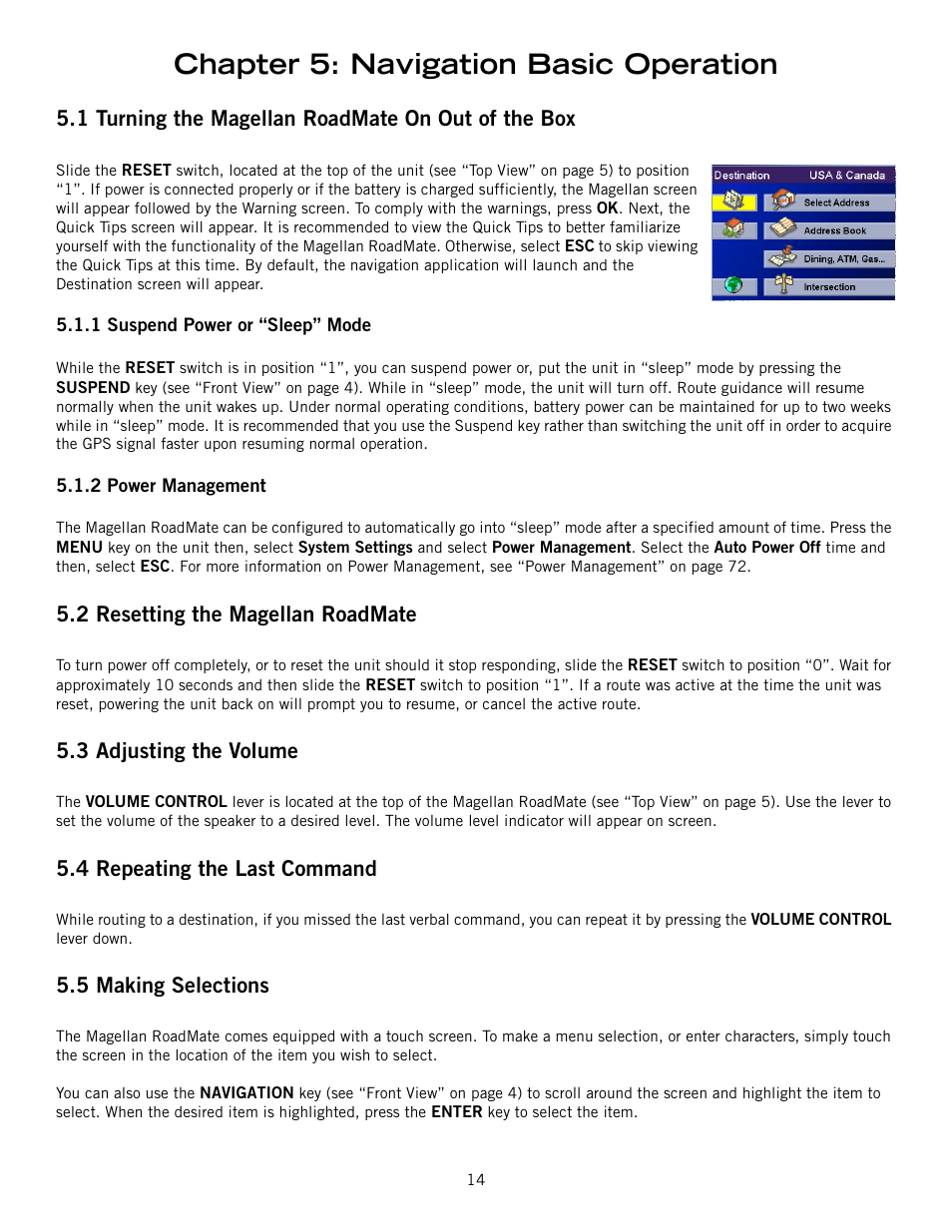 Chapter 5: navigation basic operation, 1 turning the magellan roadmate on out of the box, 2 resetting the magellan roadmate | 3 adjusting the volume, 4 repeating the last command, 5 making selections | Magellan ROADMATE 860T User Manual | Page 23 / 106