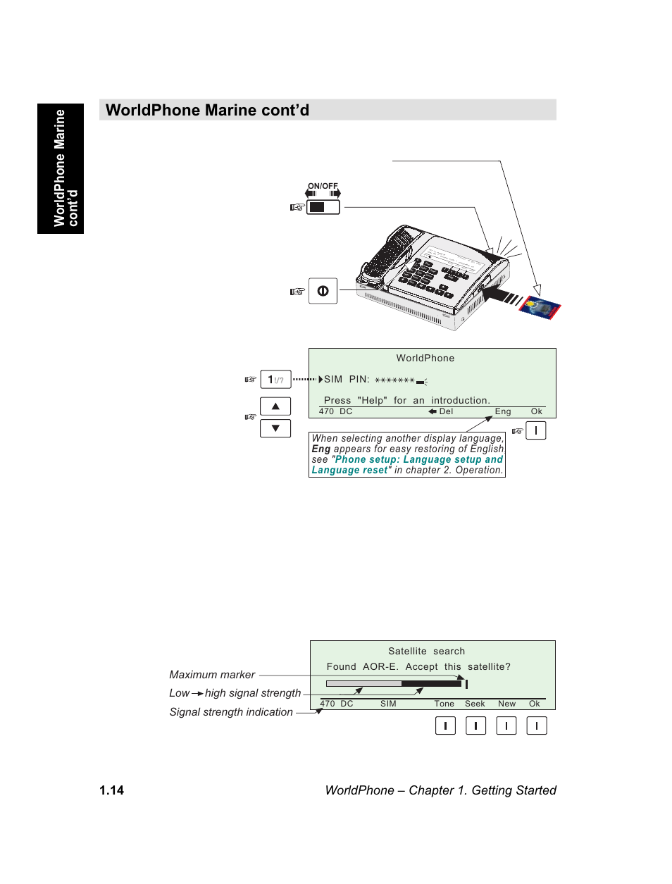 Worldphone marine cont’d, Setting up, Worldphone – chapter 1. getting started 1.14 | Insert the sim card, If sim operated), Switch on the power supply | Magellan GLOBAL SATELLITE TELEPHONE User Manual | Page 20 / 164