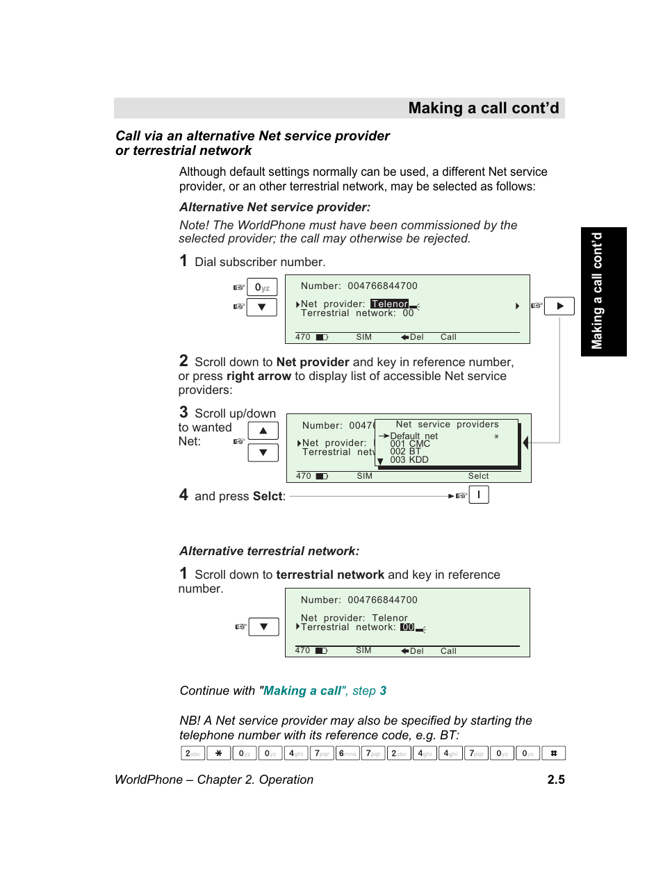 See also, Call via alternative, Net service provider or terrestrial network | Making a call cont’d | Magellan GLOBAL SATELLITE TELEPHONE User Manual | Page 29 / 164