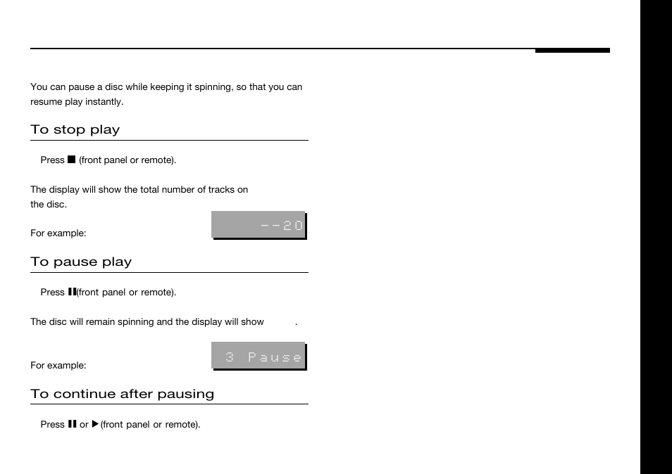 Stopping and pausing play, Continuing play, Pausing play | Continuing after pausing, Stopping play | Meridian America 588 User Manual | Page 16 / 41