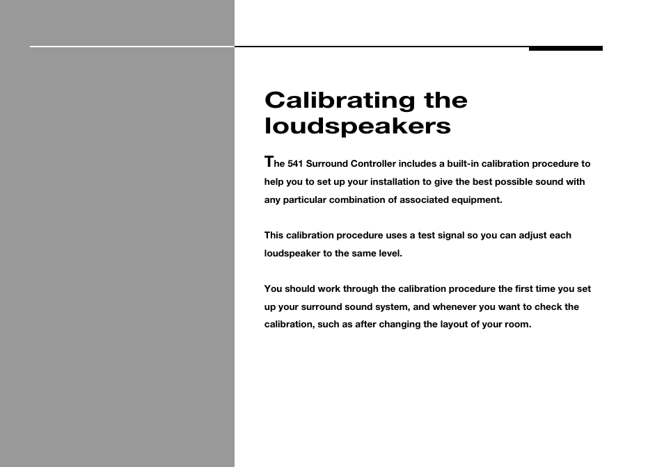 Calibrating the loudspeakers, Calibrating loudspeakers, Calibrating | Meridian America 541 User Manual | Page 47 / 72