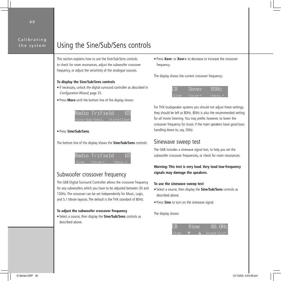 Using the sine/sub/sens controls, Subwoofer crossover frequency, Sinewave sweep test | Radio trifield 65, Cd xover 85hz, Cd sine 80.0hz | Meridian America G68 User Manual | Page 44 / 70