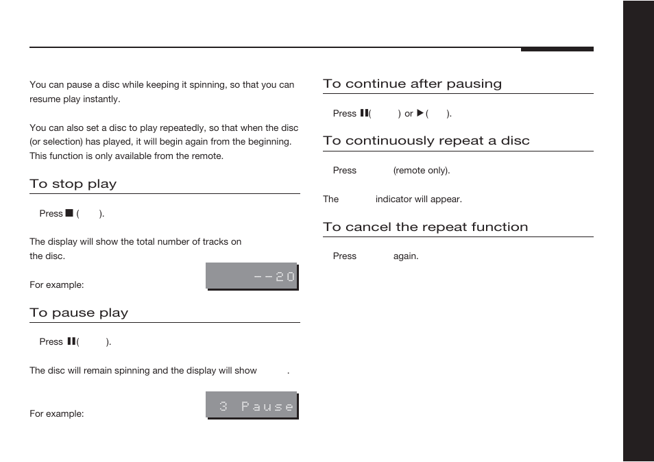 Stopping, pausing, and repeating play, Continuing play, Pausing play | Repeatedly, Repeating a disc, Stopping play | Meridian America 507 User Manual | Page 16 / 39