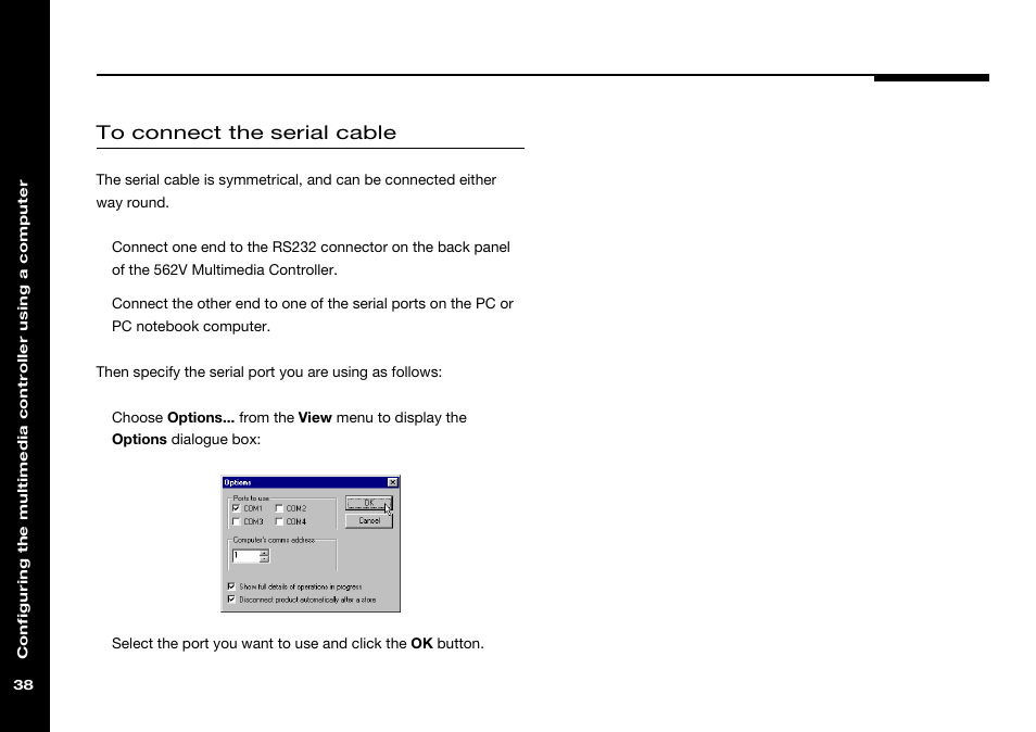 Options (view menu), Options dialogue box, Serial cable, connecting | Serial port, specifying | Meridian America 562V.2 User Manual | Page 43 / 61