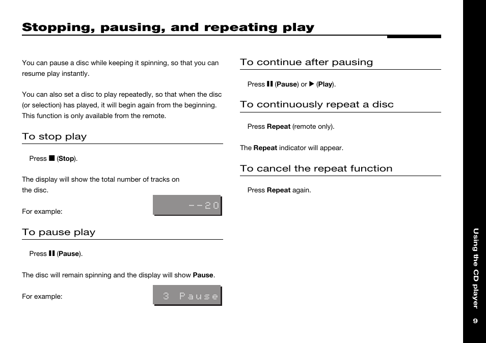 Stopping, pausing, and repeating play, Continuing play, Pausing play | Repeatedly, Repeating a disc, Stopping play | Meridian America 506 User Manual | Page 14 / 31
